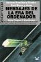 [Ciencia Ficción - Grandes Éxitos (Ultramar) 33] • Mensajes De La Era Del Ordenador